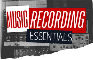 Music Recording Essentials