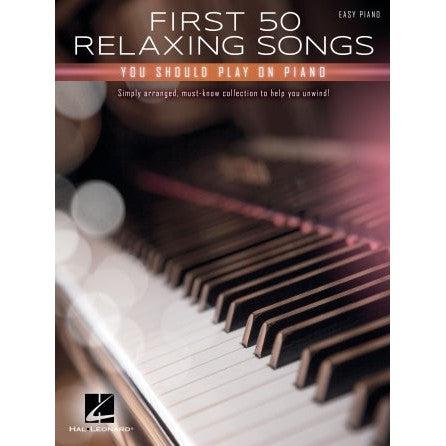 Hal Leonard First 50 Relaxing Songs | Piano