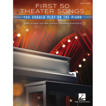 Hal Leonard First 50 Theater Songs | Piano