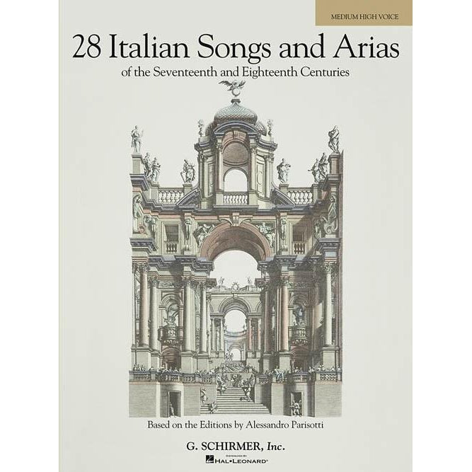 28 Italian Songs And Arias Of The Seventeenth and Eighteenth Centuries | Medium High Voice