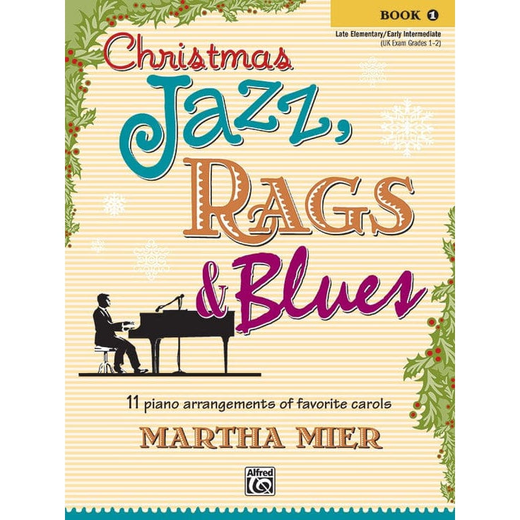 Alfred Christmas Jazz, Rags & Blues Mier BK 1 by Martha Mier