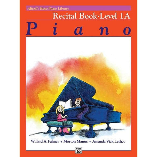 Alfred's Basic Piano Library: Recital Book 1A