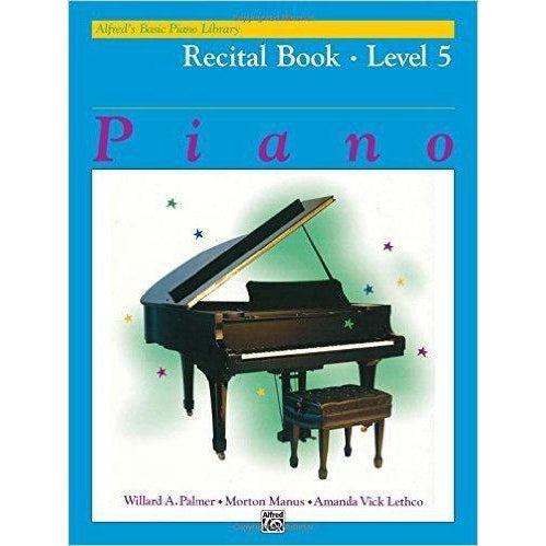 Alfred's Basic Piano: Recital Book (Level 5)