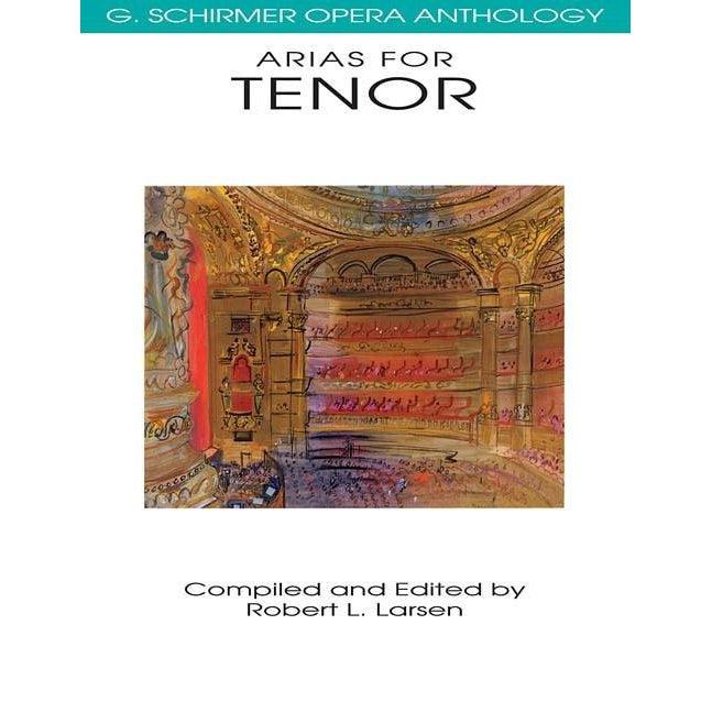 Arias For Tenor | G. Schirmer Opera Anthology