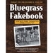Bluegrass Fakebook 150 All-time Favorites for Guitar/Banjo/Mandolin