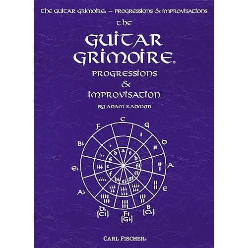 Carl Fischer The Guitar Grimoire - Progressions and Improvisations