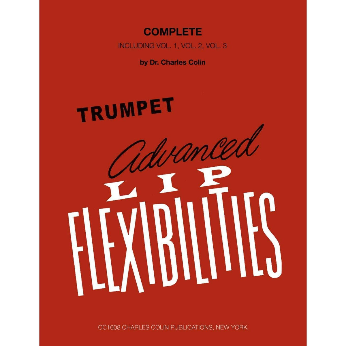 Charles Dumont Advanced Lip Flexibilities by Dr. Charles Colin