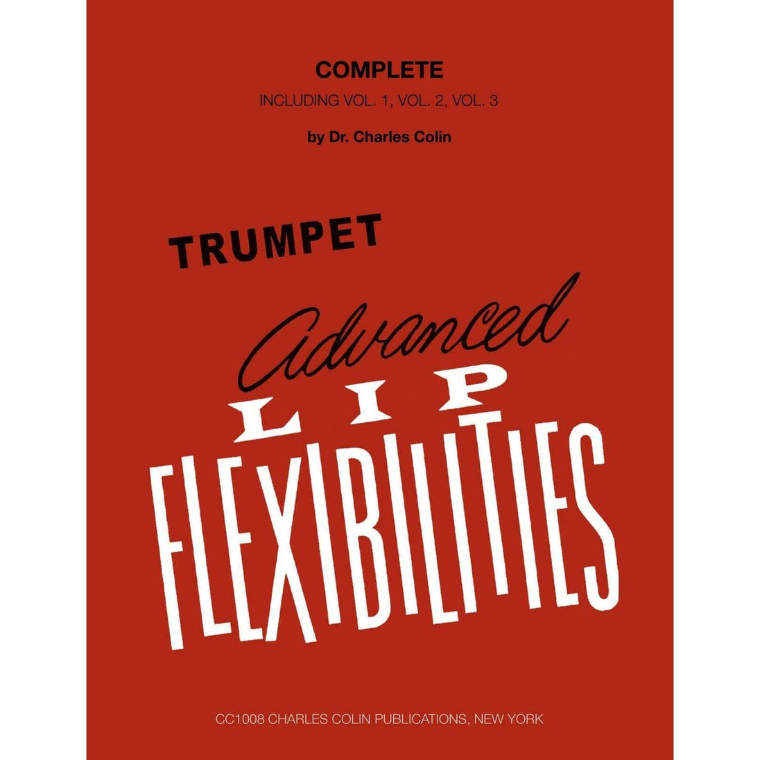 Charles Dumont Advanced Lip Flexibilities by Dr. Charles Colin