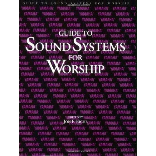 Guide To Sound Systems For Worship
