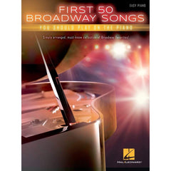 Hal Leonard First 50 Broadway Songs You Should Play on Piano