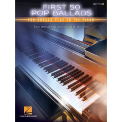 Hal Leonard First 50 Pop Ballads You Should Play on the Piano