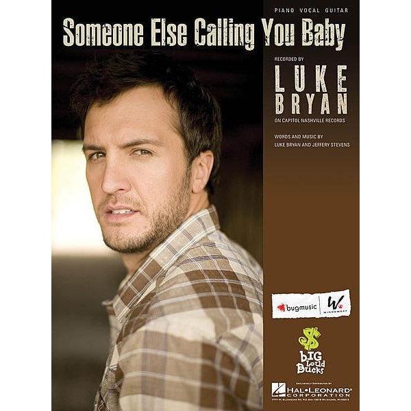 Someone Else Calling You Baby | Luke Bryan P/V/G