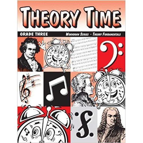 Theory Time: Workbook Series - Theory Fundamentals Grade Three